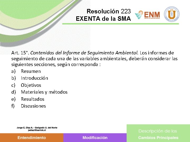 Resolución 223 EXENTA de la SMA Art. 15°. Contenidos del Informe de Seguimiento Ambiental.