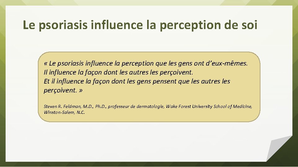 Le psoriasis influence la perception de soi « Le psoriasis influence la perception que