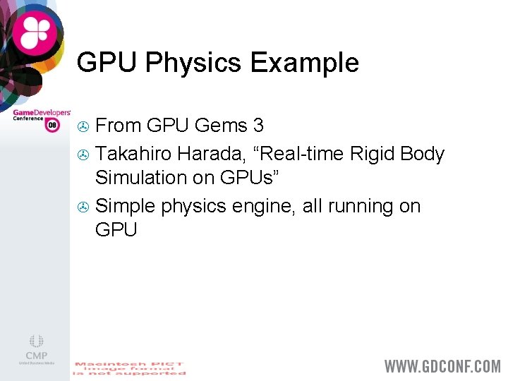 GPU Physics Example From GPU Gems 3 > Takahiro Harada, “Real-time Rigid Body Simulation