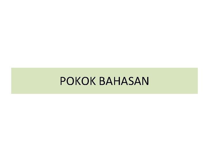 POKOK BAHASAN 