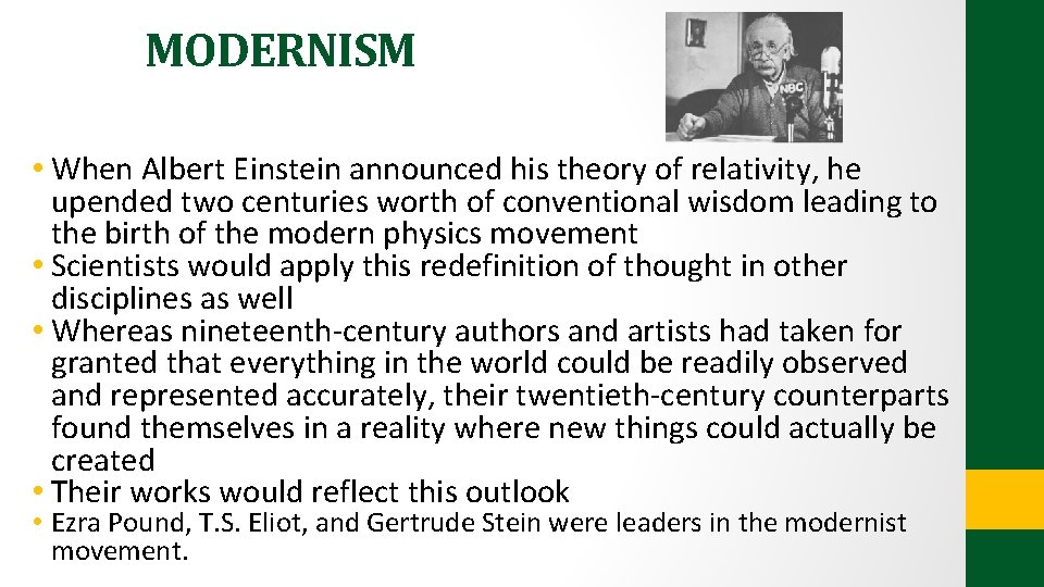 MODERNISM • When Albert Einstein announced his theory of relativity, he upended two centuries MODERNISM • When Albert Einstein announced his theory of relativity, he upended two centuries