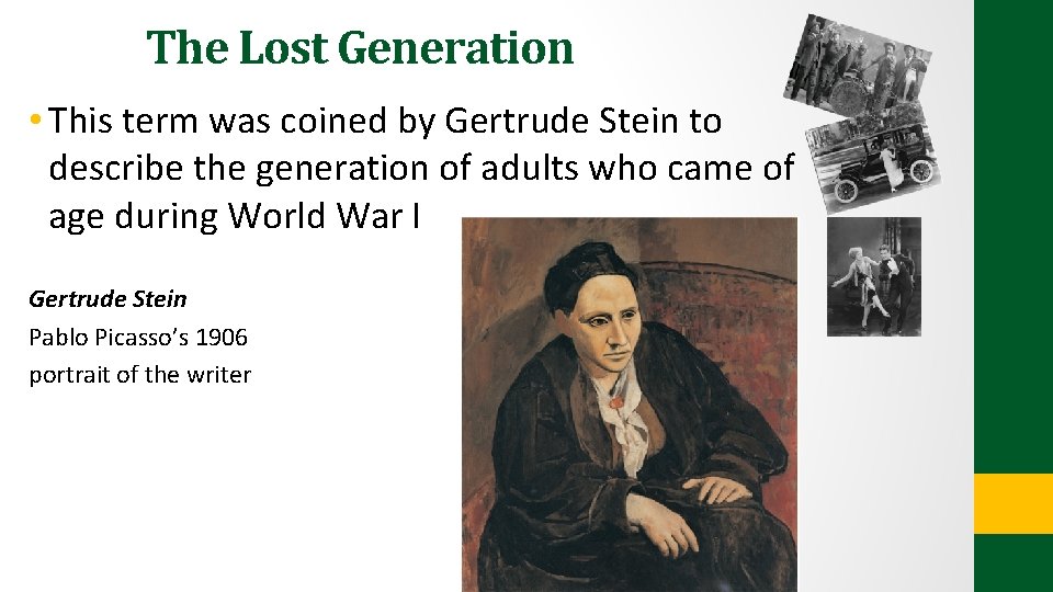 The Lost Generation • This term was coined by Gertrude Stein to describe the The Lost Generation • This term was coined by Gertrude Stein to describe the