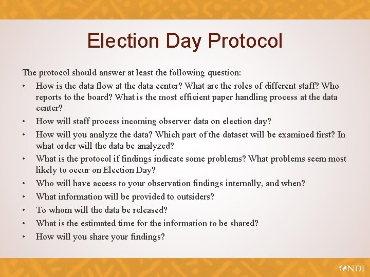 Election Day Protocol The protocol should answer at least the following question: • How