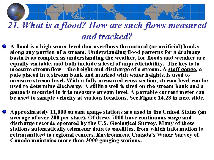 21. What is a flood? How are such flows measured and tracked? A flood