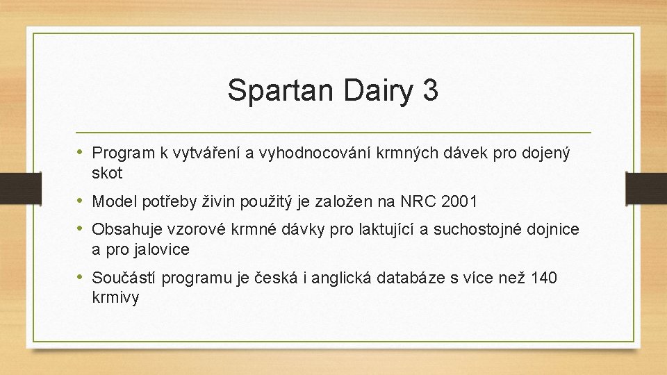 Spartan Dairy 3 • Program k vytváření a vyhodnocování krmných dávek pro dojený skot