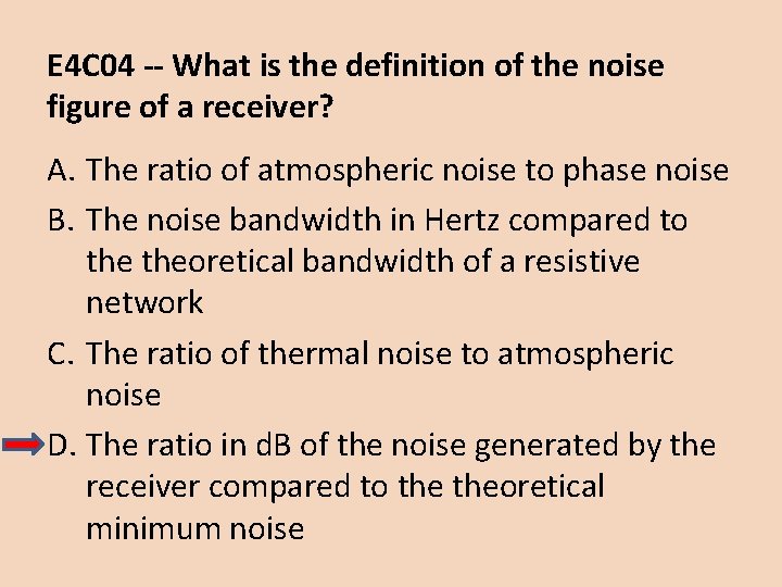 E 4 C 04 -- What is the definition of the noise figure of