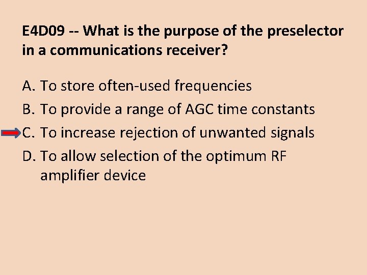 E 4 D 09 -- What is the purpose of the preselector in a