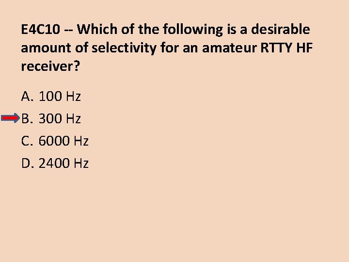 E 4 C 10 -- Which of the following is a desirable amount of