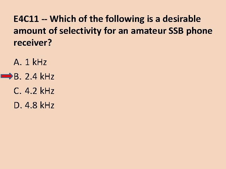 E 4 C 11 -- Which of the following is a desirable amount of