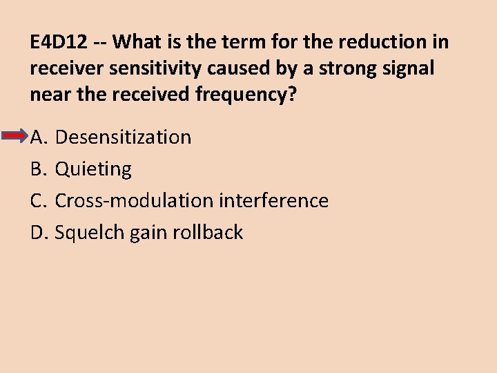 E 4 D 12 -- What is the term for the reduction in receiver