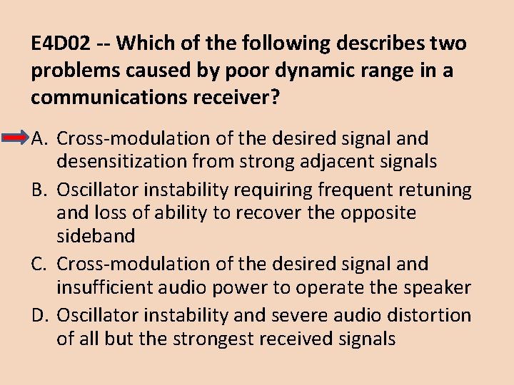 E 4 D 02 -- Which of the following describes two problems caused by