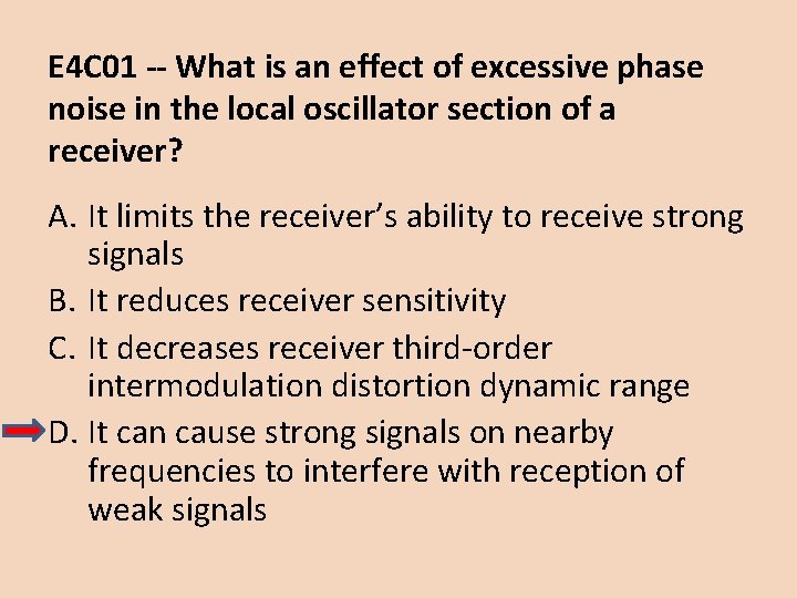 E 4 C 01 -- What is an effect of excessive phase noise in