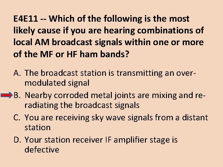 E 4 E 11 -- Which of the following is the most likely cause