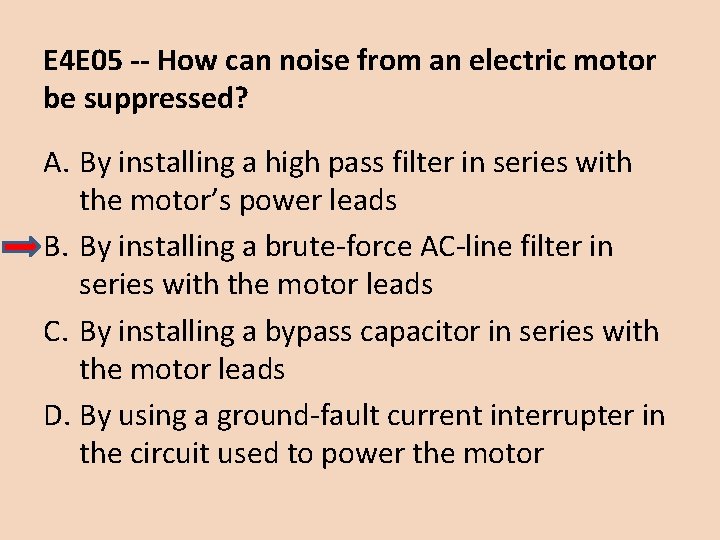 E 4 E 05 -- How can noise from an electric motor be suppressed?