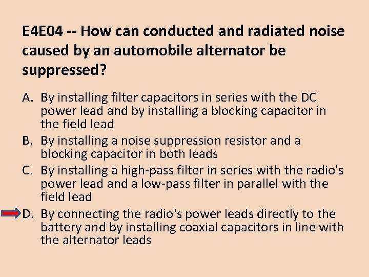 E 4 E 04 -- How can conducted and radiated noise caused by an