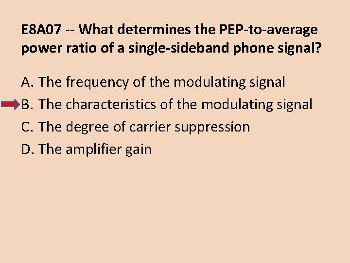 E 8 A 07 -- What determines the PEP-to-average power ratio of a single-sideband