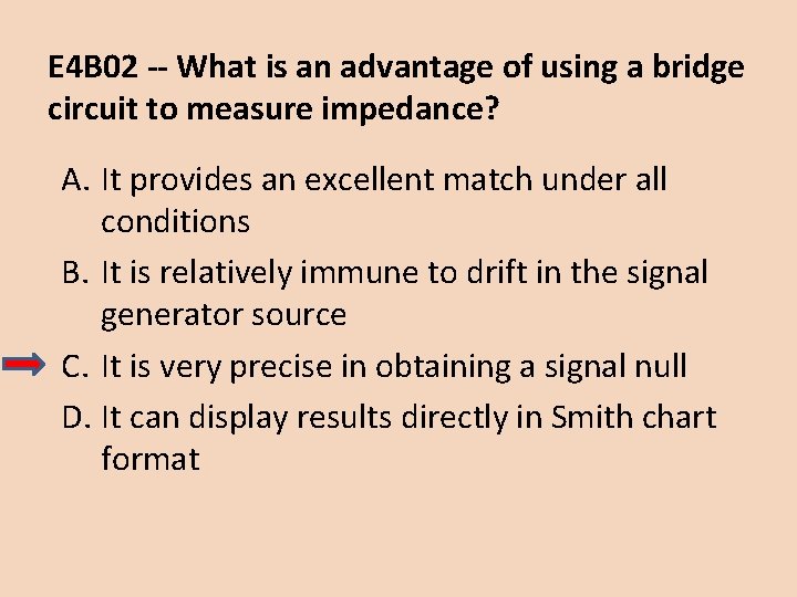 E 4 B 02 -- What is an advantage of using a bridge circuit