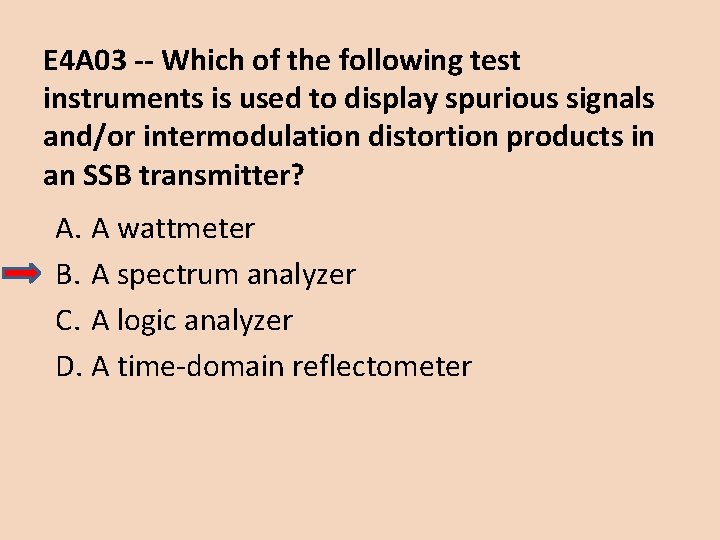 E 4 A 03 -- Which of the following test instruments is used to