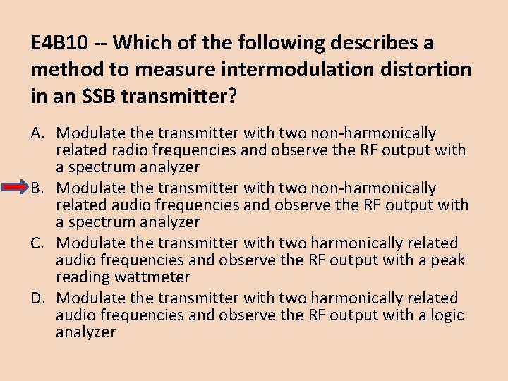 E 4 B 10 -- Which of the following describes a method to measure