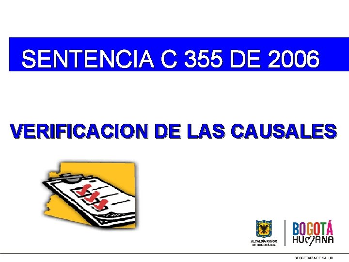 SENTENCIA C 355 DE 2006 VERIFICACION DE LAS CAUSALES 