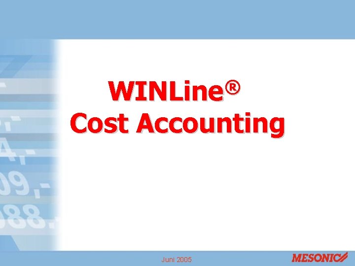 ® WINLine Cost Accounting Juni 2005 