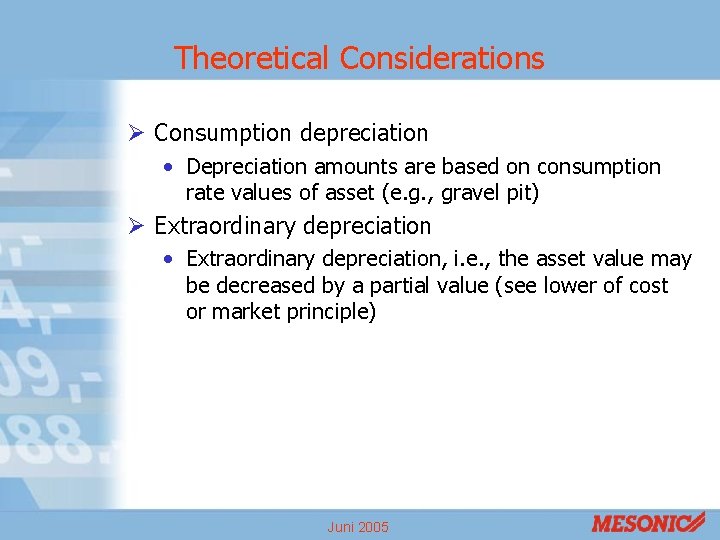 Theoretical Considerations Ø Consumption depreciation • Depreciation amounts are based on consumption rate values