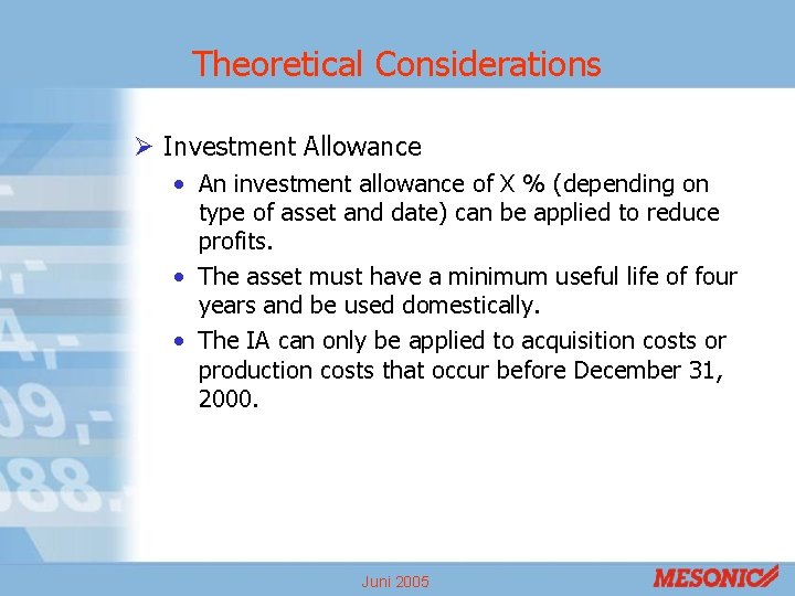 Theoretical Considerations Ø Investment Allowance • An investment allowance of X % (depending on