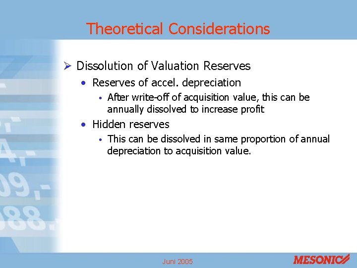 Theoretical Considerations Ø Dissolution of Valuation Reserves • Reserves of accel. depreciation • After