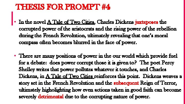 THESIS FOR PROMPT #4 ▪ In the novel A Tale of Two Cities, Charles