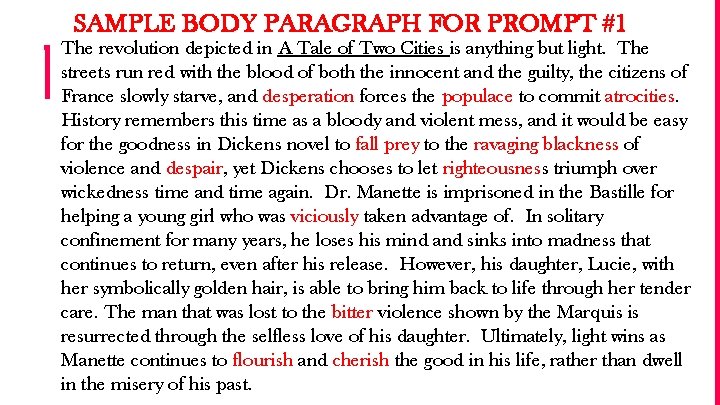 SAMPLE BODY PARAGRAPH FOR PROMPT #1 ▪ The revolution depicted in A Tale of