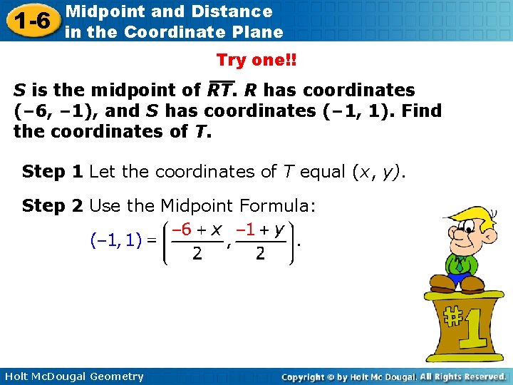 1 -6 Midpoint and Distance in the Coordinate Plane Try one!! S is the