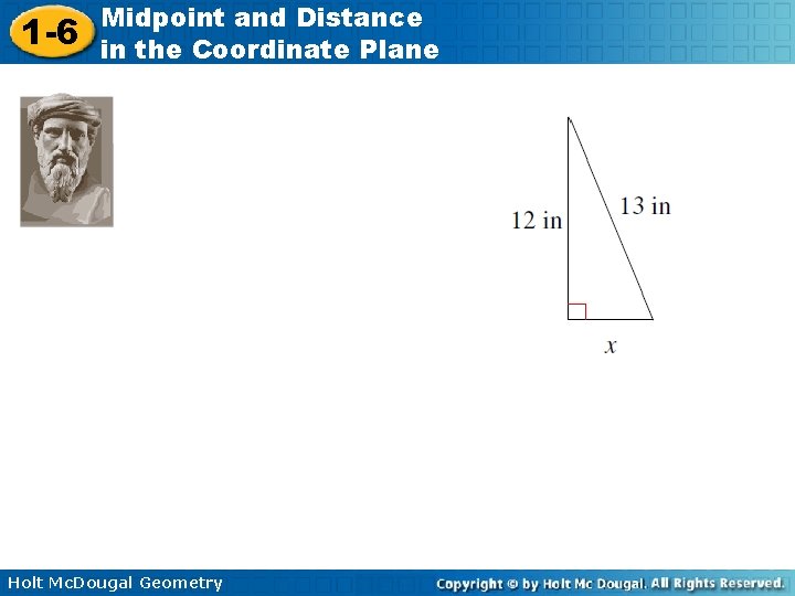 1 -6 Midpoint and Distance in the Coordinate Plane Holt Mc. Dougal Geometry 