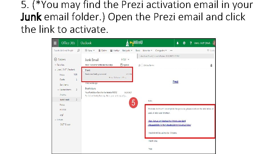 5. (*You may find the Prezi activation email in your Junk email folder. )