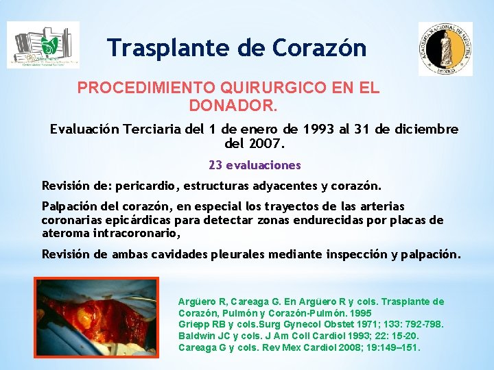 Trasplante de Corazón PROCEDIMIENTO QUIRURGICO EN EL DONADOR. Evaluación Terciaria del 1 de enero