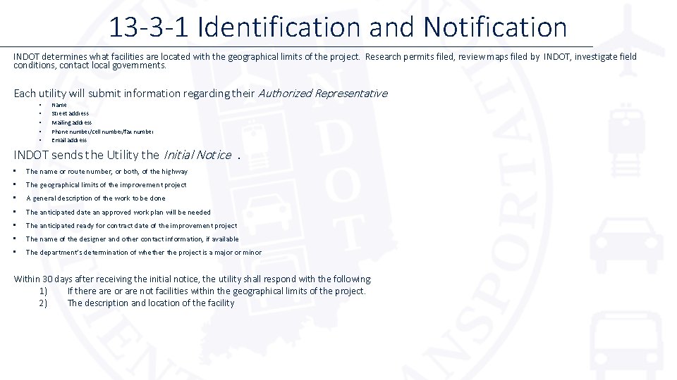 13 -3 -1 Identification and Notification INDOT determines what facilities are located with the