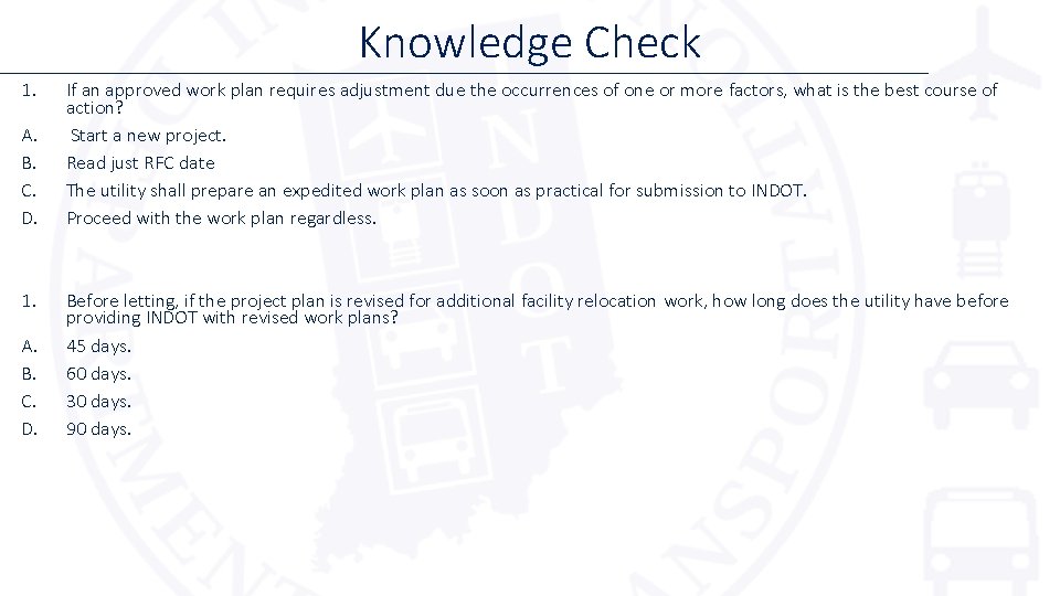 Knowledge Check 1. A. B. C. D. If an approved work plan requires adjustment