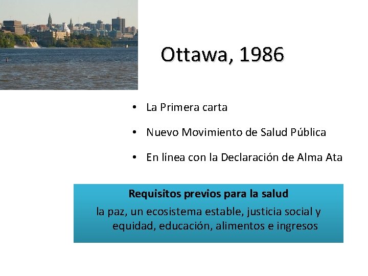 Ottawa, 1986 • La Primera carta • Nuevo Movimiento de Salud Pública • En