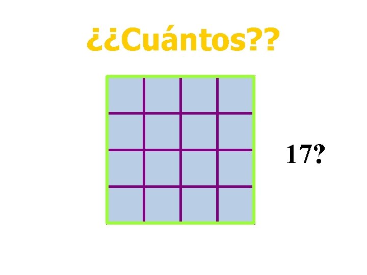 ¿¿Cuántos? ? 17? 