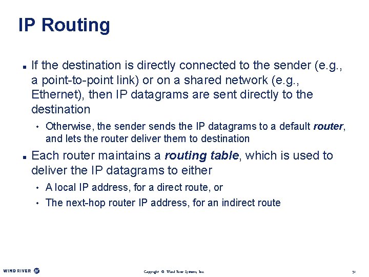 IP Routing n If the destination is directly connected to the sender (e. g.