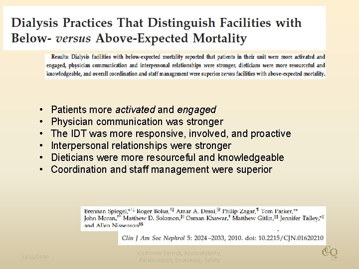  • • • 11/24/2020 Patients more activated and engaged Physician communication was stronger