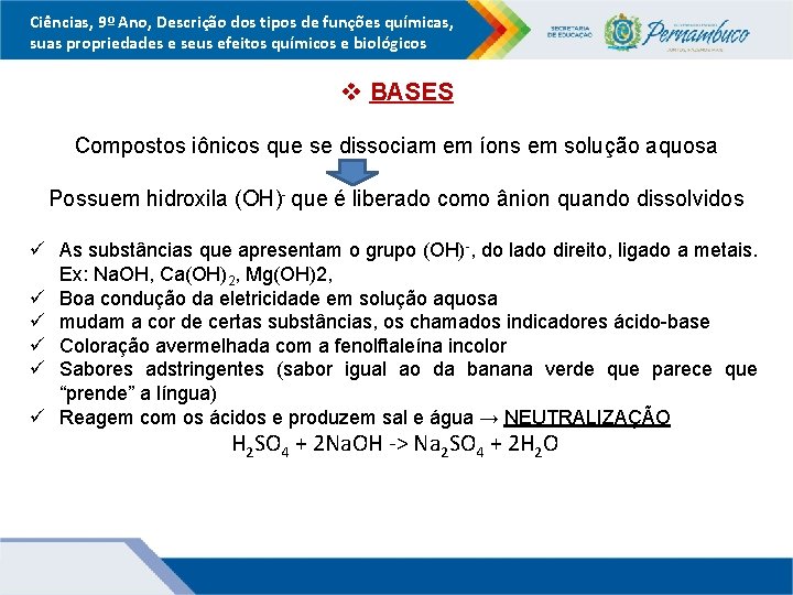 Ciências, 9º Ano, Descrição dos tipos de funções químicas, suas propriedades e seus efeitos