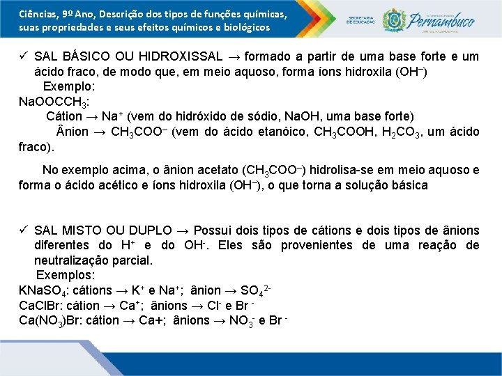 Ciências, 9º Ano, Descrição dos tipos de funções químicas, suas propriedades e seus efeitos