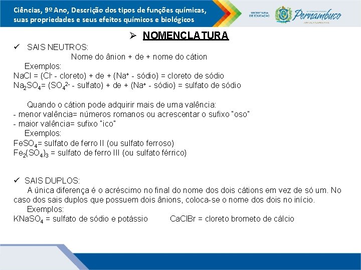 Ciências, 9º Ano, Descrição dos tipos de funções químicas, suas propriedades e seus efeitos