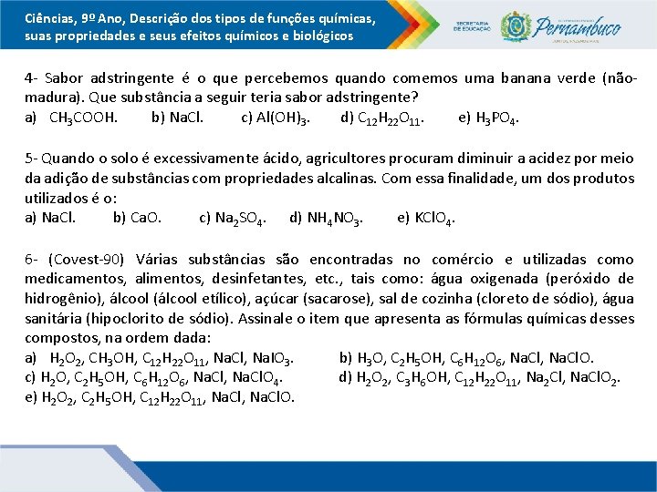 Ciências, 9º Ano, Descrição dos tipos de funções químicas, suas propriedades e seus efeitos