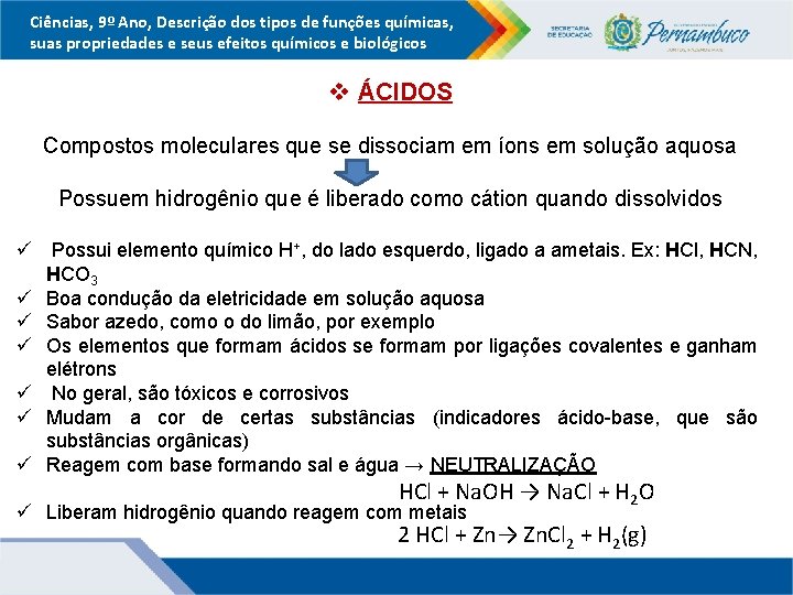 Ciências, 9º Ano, Descrição dos tipos de funções químicas, suas propriedades e seus efeitos