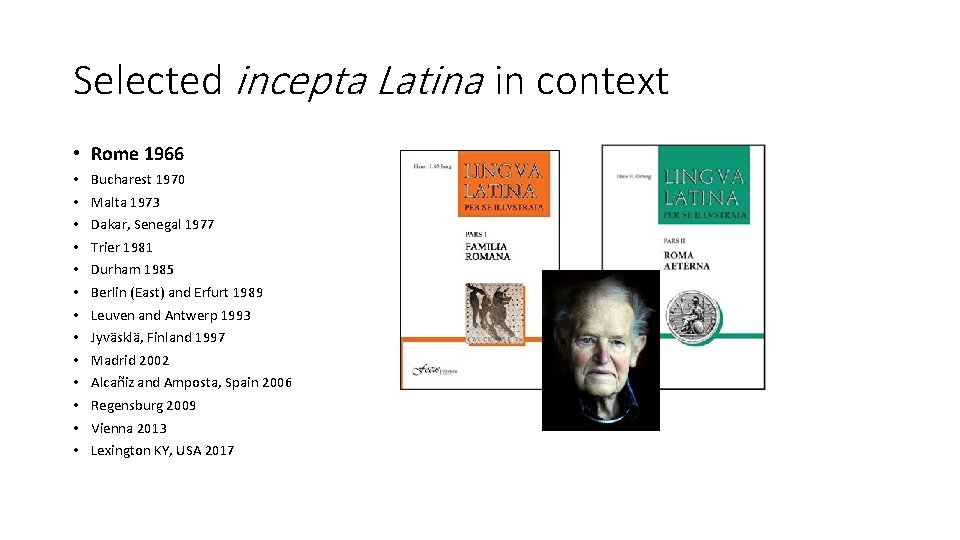 Selected incepta Latina in context • Rome 1966 • • • • Bucharest 1970
