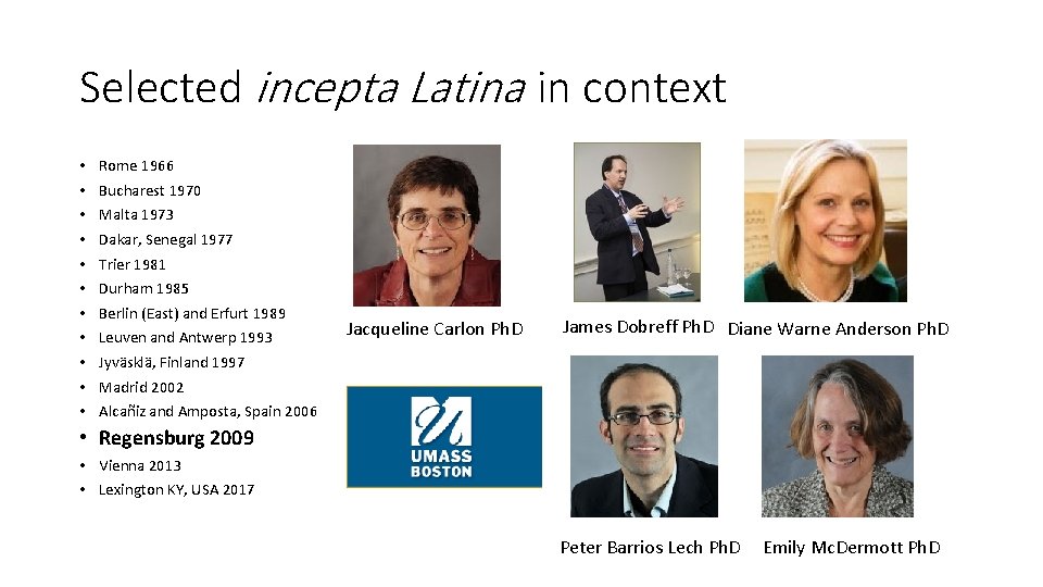 Selected incepta Latina in context • • • Rome 1966 Bucharest 1970 Malta 1973