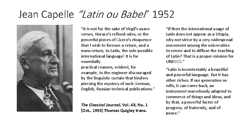 Jean Capelle “Latin ou Babel” 1952 “It is not for the sake of Virgil's