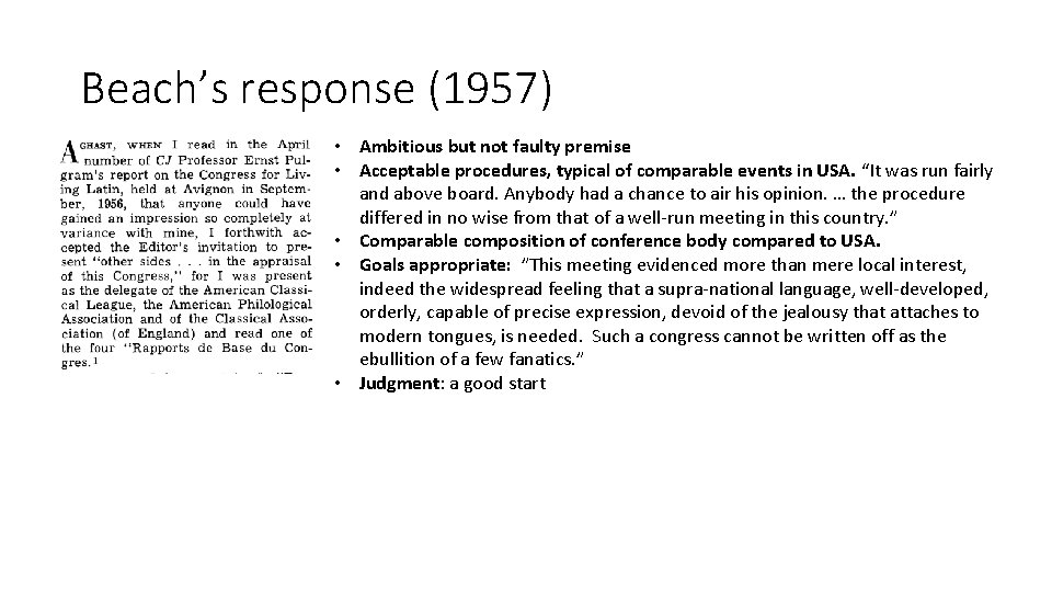 Beach’s response (1957) • Ambitious but not faulty premise • Acceptable procedures, typical of