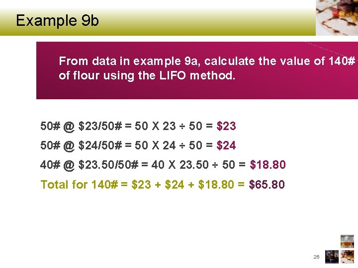 Example 9 b From data in example 9 a, calculate the value of 140#
